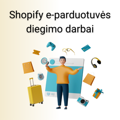 Shopify el. parduotuvės diegimo darbai